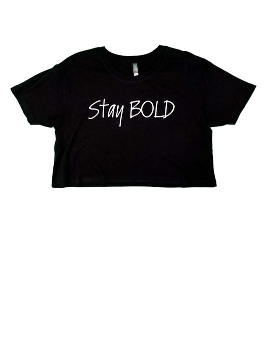 Crop Top STAY BOLD